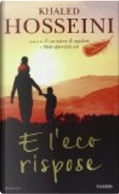E l'eco rispose by Khaled Hosseini