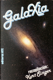 Galaxia by Kurt Singer Galaxia by Kurt Singer