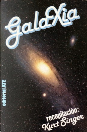 Galaxia by Kurt Singer