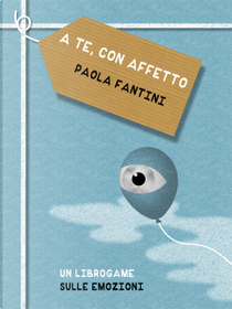 A te, con affetto by Paola Fantini