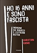 Ho 16 anni e sono fascista by Christian Raimo