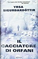 Il cacciatore di orfani by Yrsa Sigurdardóttir