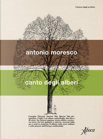 Canto degli alberi by Antonio Moresco