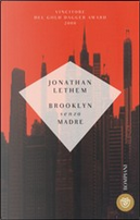 Brooklyn senza madre by Jonathan Lethem