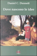 Dove nascono le idee by Daniel C. Dennett