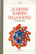 Le grandi scoperte della scienza by Gérald Messadié
