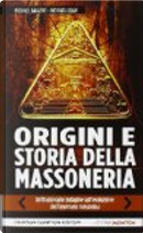 Origini e storia della Massoneria by Michael Baigent, Richard Leigh