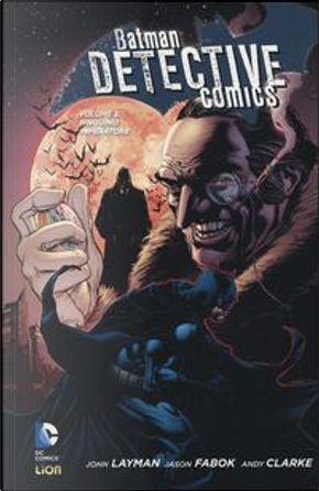 Pinguino Imperatore. Batman detective comics by Andy Clarke, Jason Fabok, John Layman