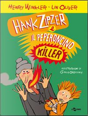 Hank Zipzer e il peperoncino killer by Henry Winkler, Lin Oliver