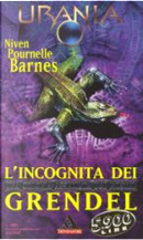 L'incognita dei Grendel by Jerry Pournelle, Larry Niven, Steven Barnes