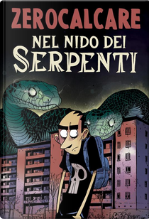 Nel nido dei serpenti by Zerocalcare
