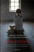 Bewusteloos by Sabine Thiesler