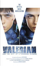 Valerian and the City of a Thousand Planets by Christie Golden