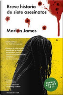 Breve historia de siete asesinatos by Marlon James