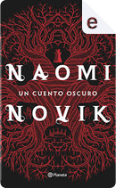 Un cuento oscuro by Naomi Novik