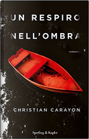 Un respiro nell'ombra by Christian Carayon