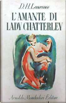 L'amante di Lady Chatterley by David Herbert Lawrence