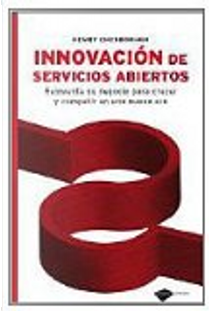 INNOVACION DE SERVICIOS ABIERTOS by Henry Chesbrough