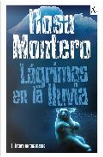 Lágrimas en la lluvia by Rosa Montero