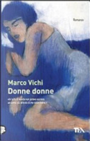 Donne donne by Marco Vichi