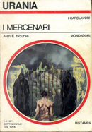 I mercenari by Alan E. Nourse
