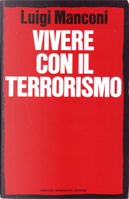 Vivere con il terrorismo by Luigi Manconi