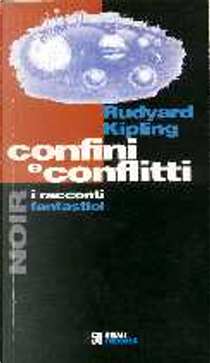 Confini e conflitti by Rudyard Kipling