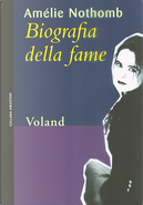 Biografia della fame by Amelie Nothomb