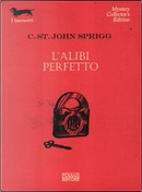 L'alibi perfetto by Christopher St.John Sprigg