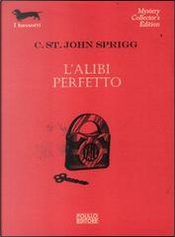 L'alibi perfetto by Cristopher St. John Sprigg