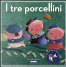 I tre porcellini. Con CD Audio by Paola Parazzoli