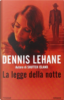 La legge della notte by Dennis Lehane