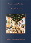 Festa di piazza by Gian Mauro Costa
