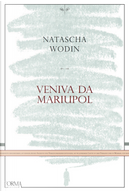 Veniva da Mariupol by Natascha Wodin
