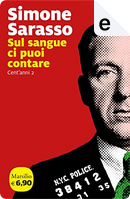 Sul sangue ci puoi contare by Simone Sarasso