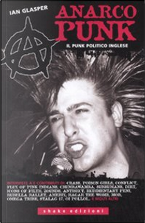 Anarco punk by Ian Glasper