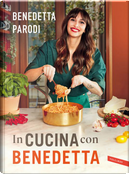 In cucina con Benedetta by Benedetta Parodi