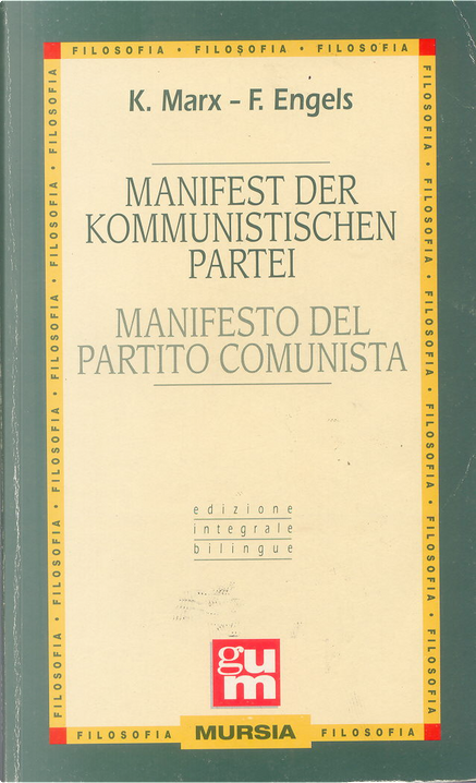Manifesto del Partito Comunista by Friedrich Engels, Karl Marx, Ugo Mursia  Editore, Paperback - Anobii