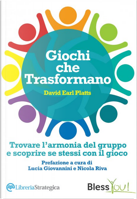 Giochi Che Trasformano - David Earl Platts - Libro