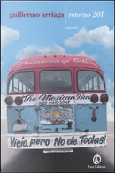 Retorno 201 by Guillermo Arriaga