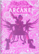 The Art and Making of Arcane by Elisabeth Vincentelli