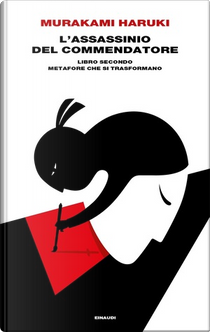 L'assassinio del commendatore Libro secondo by Haruki Murakami
