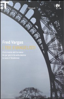 I tre evangelisti by Fred Vargas