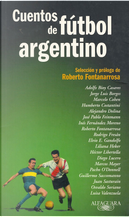 Cuentos de fútbol argentino by Roberto Fontanarrosa