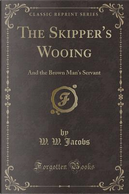 The Skipper's Wooing by W. W. Jacobs