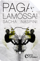 Pagalamòssa by Sacha Naspini