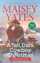 A Tall, Dark Cowboy Christmas by Maisey Yates