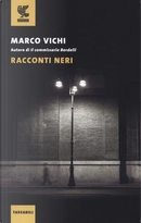 Racconti neri by Marco Vichi