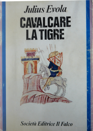 Cavalcare la tigre by Julius Evola