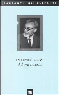Ad ora incerta by Primo Levi